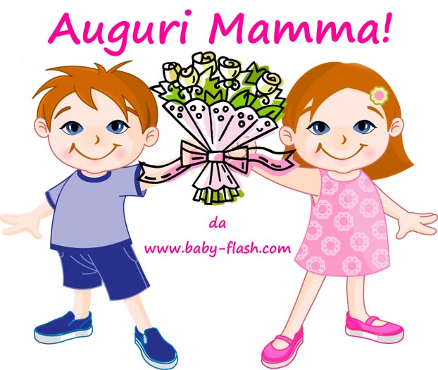 Auguri a tutte le mamme! Babyflash